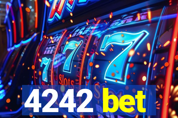 4242 bet